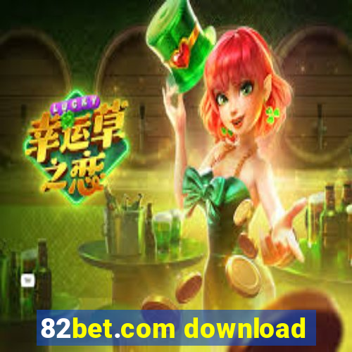 82bet.com download